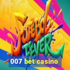 007 bet casino